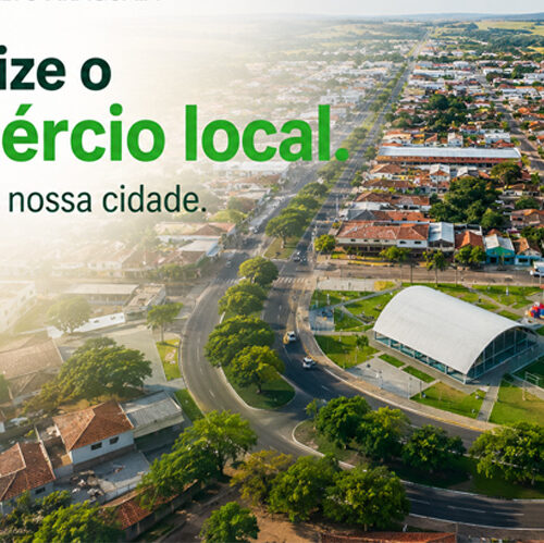 Valorize o Comércio Local. Fortaleça Nossa Cidade.