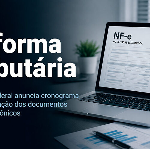 Reforma Tributária entra na rotina das empresas e exige preparação desde já